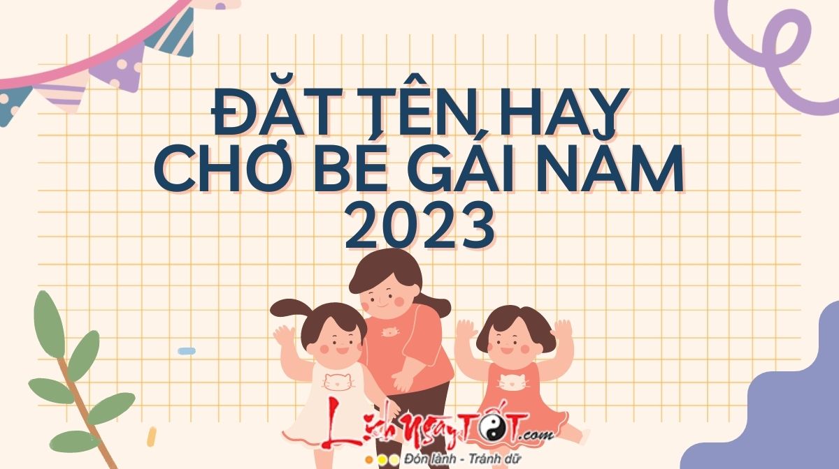 Dat ten cho be gai nam 2023