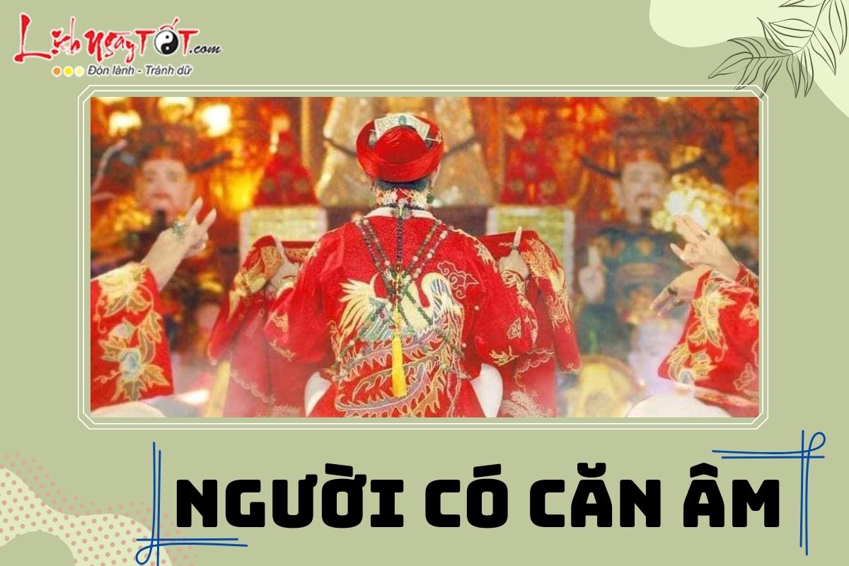 Nguoi co can am la gi