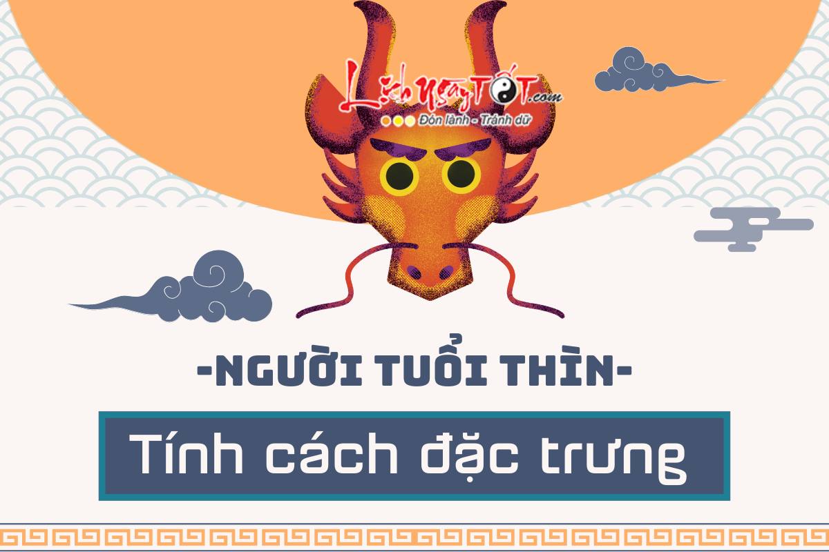 Tinh cach dac trung cua nguoi tuoi Thin