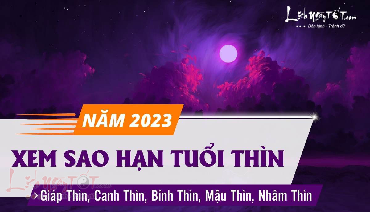 Sao han tuoi Thin nam 2023