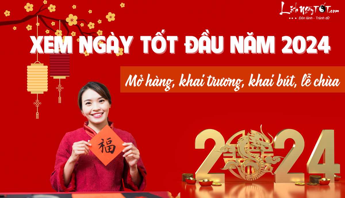 Xem ngay tot dau nam 2024 Giap Thin