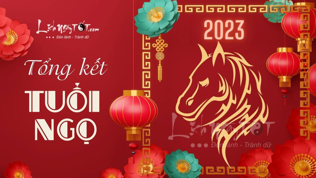 Tong ket tu vi tuoi Ngo nam Quy Mao 2023