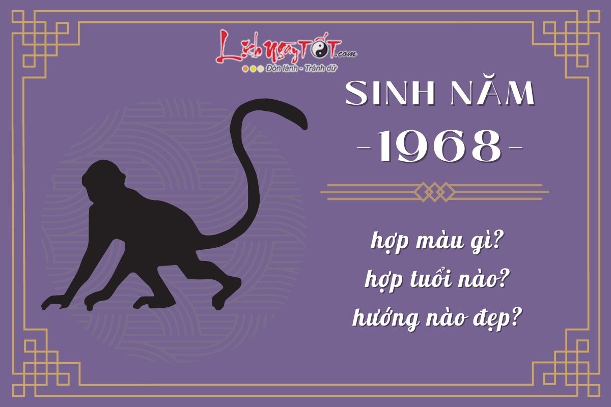 Sinh nam 1968 - Tuoi Mau Than