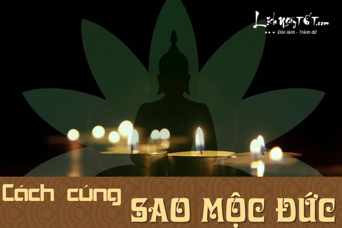 Cach cung sao Moc Duc 2023