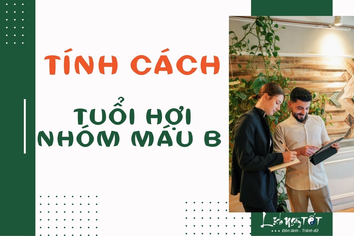 Tinh cach nguoi tuoi Hoi nhom mau B