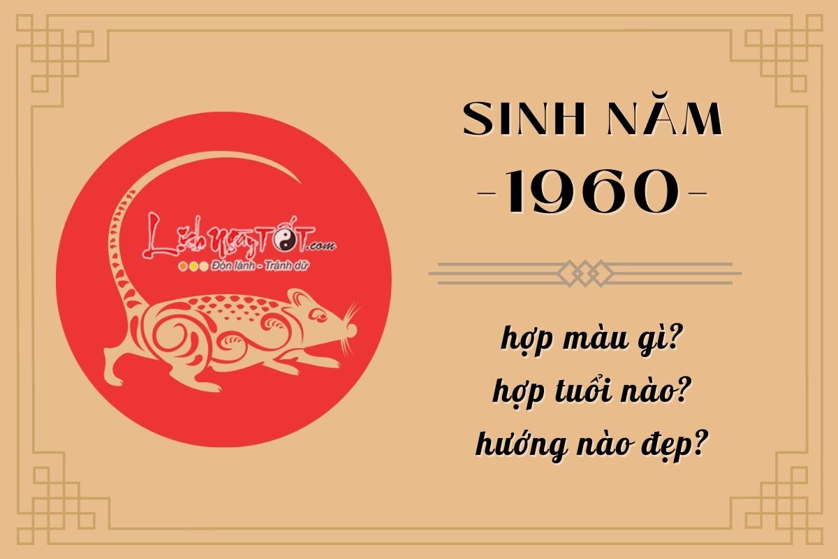 Sinh nam 1960 menh gi, tuoi con gi?