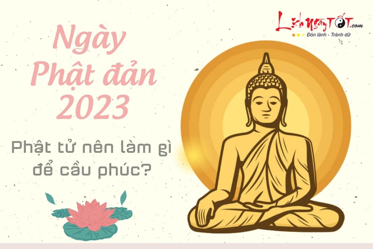 Phat tu nen lam gi trong ngay Phat dan 2023