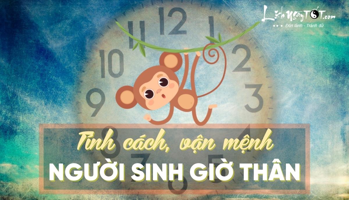 Tinh cach van menh nguoi sinh gio Than