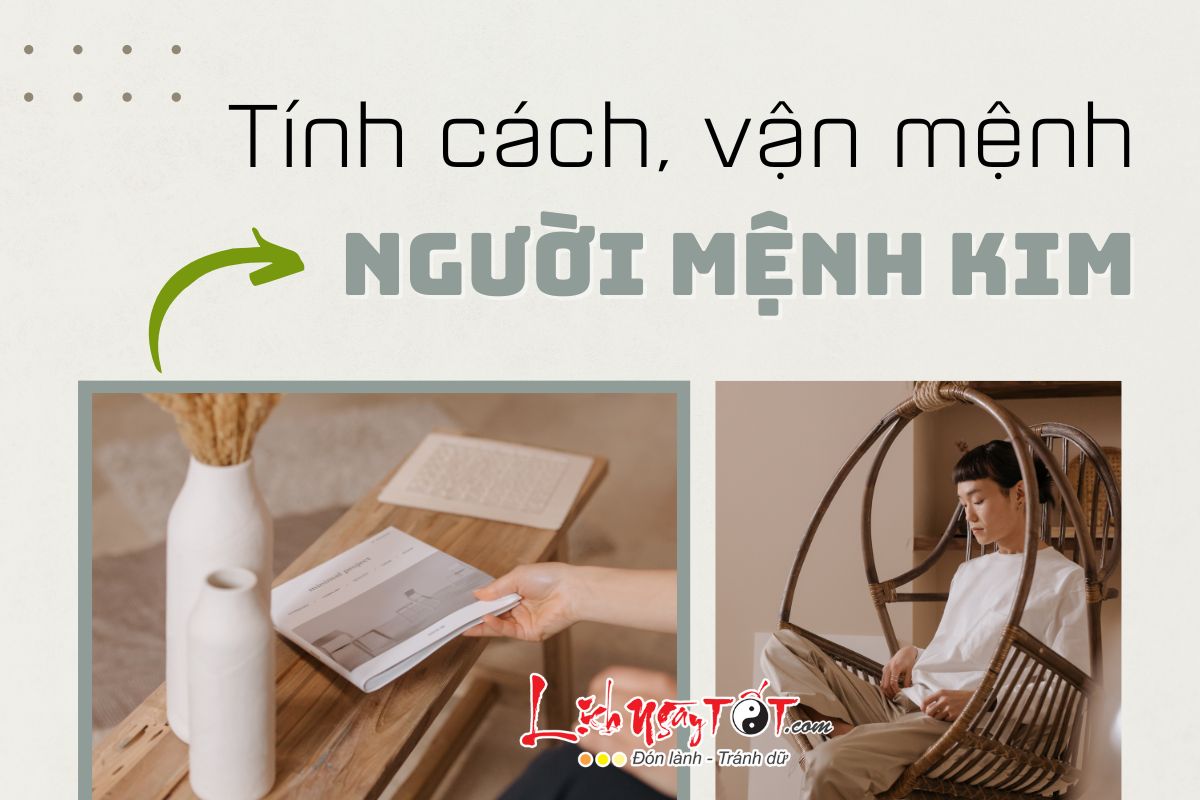 Tinh cach, van menh nguoi menh Kim