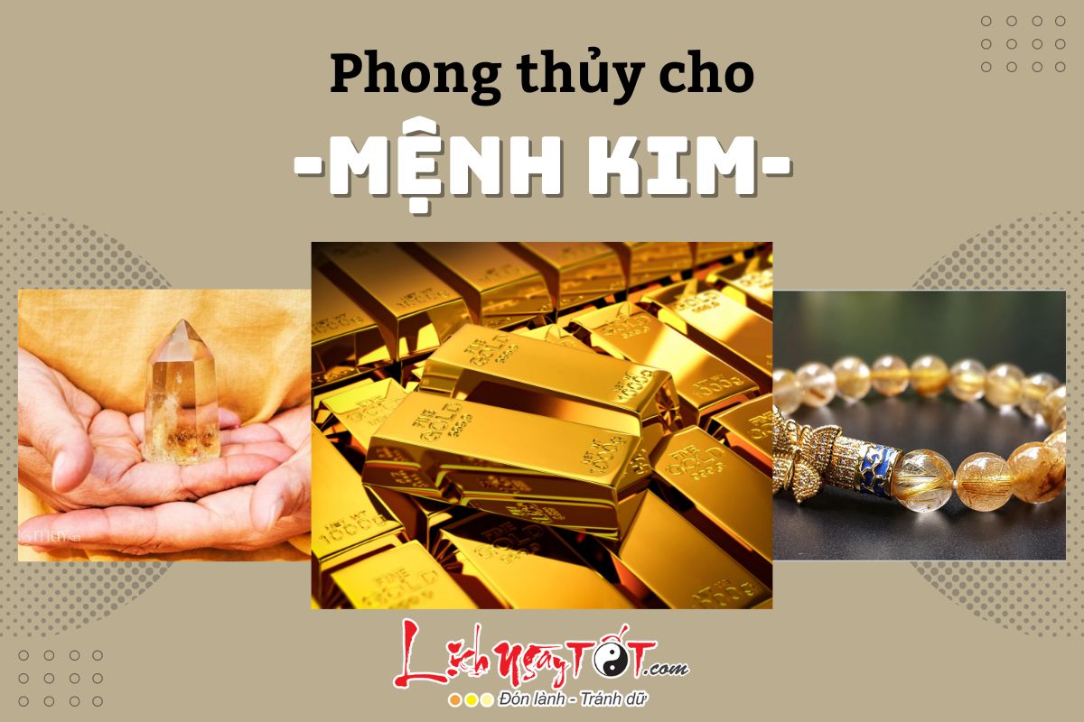 Phong thuy cho nguoi menh Kim