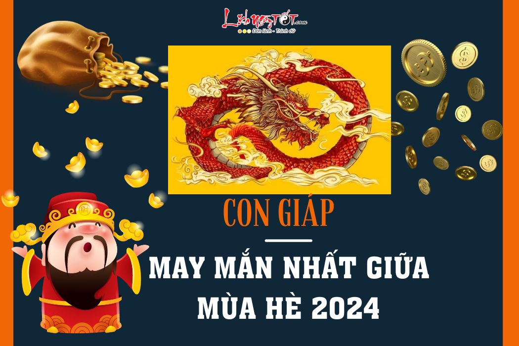 con giap may man nhat giua mua He 2024