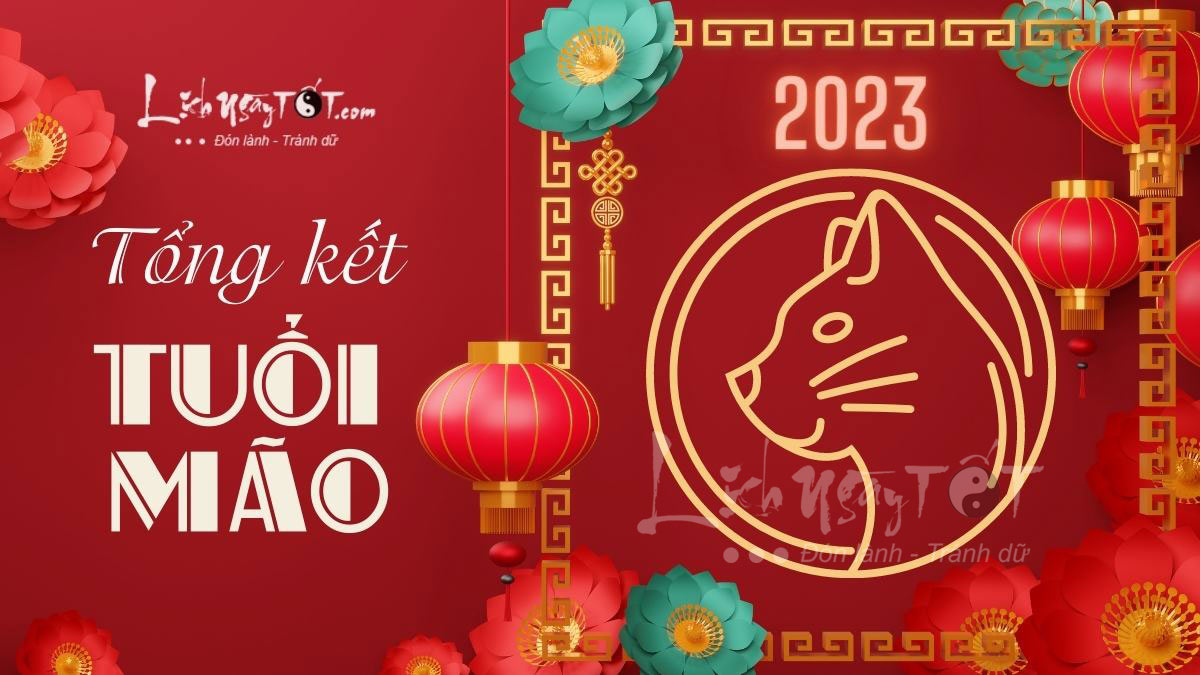 Tong ket tu vi tuoi Mao nam Quy Mao 2023