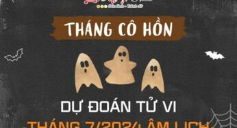 Dự đoán tháng 7 âm lịch năm Giáp Thìn: Tháng Cô hồn và những điềm xấu tiềm ẩn